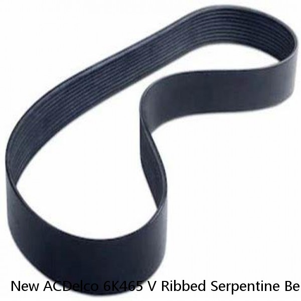 New ACDelco 6K465 V Ribbed Serpentine Belt